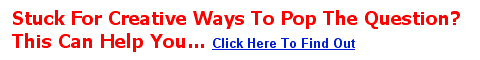 3 Fun Ways to Make Your Marriage Proposal Special 4 banner2